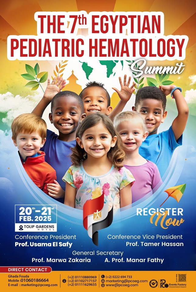 Unmissable Event: The 7th Egyptian Pediatric Hematology Summit! Join the largest medical gathering to explore the latest advancements in pediatric hematology!